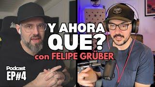 Felipe Grüber:  Así fue que logré trabajar con bandas de todas parte del mundo! | Y Ahora Qué? EP#4