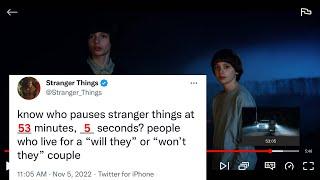Know Who Pauses Stranger Things at 53 minutes 5 seconds? Byler ️‍