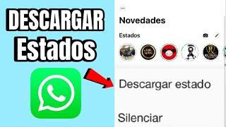 COMO DESCARGAR ESTADOS DE WHATSAPP EN IPHONE Y ANDROID 2024