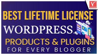 15 Best Lifetime License WordPress Products & Plugins For Every Blogger