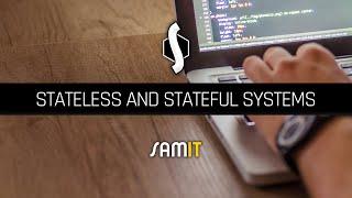 Stateless and Stateful Systems