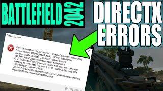 FIX Battlefield 2042 DirectX Function Error On PC