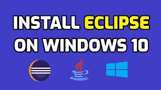 How to install Eclipse IDE 2020-03 on Windows 10 for Java Development