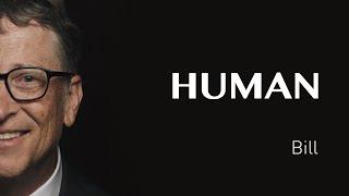 Bill's interview - FRANCE - #HUMAN