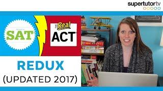 ACT® vs SAT® Redux: Which test should you take? UPDATED for 2017