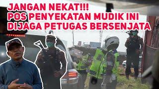 Jebol Penyekatan Mudik  Petugas Bersenjata, Kok Bisa? bang hs tv