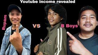 B Boys vs Rupam the explorer youtube income revealed || @BBoysTube vs @RupamTheExplorer