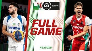 Uzbekistan  v Hungary  | Men | Full Pool Game | FIBA 3x3 U18 World Cup 2024