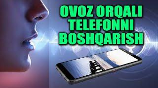 OVOZ ORQALI TELEFONNI BOSHQARISH