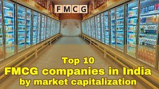 Top 10 FMCG companies in India by market cap | Best FMCG Companies in India 2024 | Top FMCG Stocks