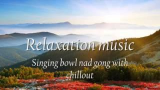 Relaxation music - singing bowl and gong. Muzyka relaksacyjna. Misy i gongi. 67 minut.