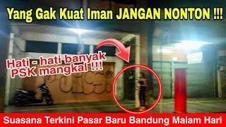 Suasana Terkini Pasar Baru Bandung Malam Hari Masih Banyak PSK Mangkal #Bandung #Pasar #Baru