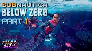 Ratstream  -  SUBNAUTICA: BELOW ZERO [2019] - Part 1