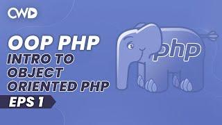 What Is Object-Oriented PHP? | Object-Oriented PHP For Beginners | PHP Tutorials