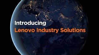 Introducing Lenovo Industry Solutions