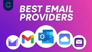 Top 5 Best Email Providers in 2024 (is #1 a surprise?)
