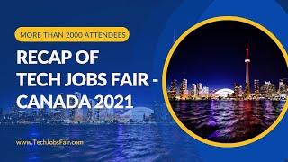 Recap Canada' Virtual Tech Jobs Fair 2021 - More than 2000 attendees