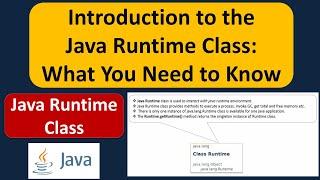 Introduction to the Java Runtime Class: What You Need to Know