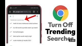 How to Turn Off or Turn On Trending Searches On Google Chrome 2022