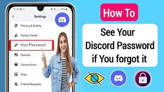 How To See Your Discord Password if You Forgot it (2024) || See Your Discord Password in Mobile
