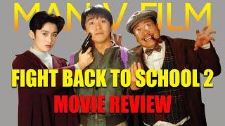 Fight Back to School 2 | 1992 | Movie Review | 88 Films | Stephen Chow