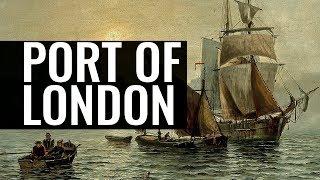 The Port of London and its Future - Dr Katherine Riggs