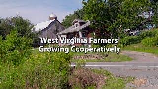 West Virginia Farmers: Growing Together