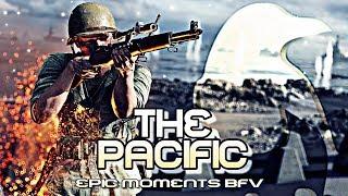 The Pacific Epic moments BFV