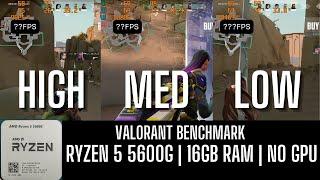 Ryzen 5 5600G & Vega 7 & 16gb RAM | VALORANT BENCHMARK