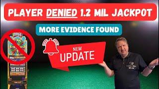 NEW UPDATE!  Slot Player DENIED $1.2 Million Jackpot Due to Malfunction - More Evidence Found