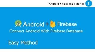 How to connect android with Firebase database || Android and Firebase ||  Firebase + android #1