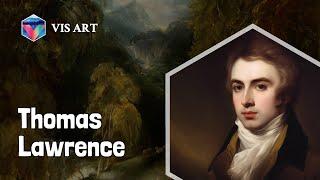 Who is Thomas Lawrence｜Artist Biography｜VISART