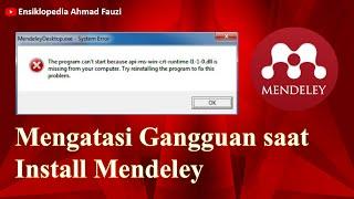 Mengatasi Gagal Install Mendeley karena System Error api-ms-win-crt-runtime-l1-1-0.dll