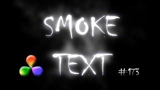 DaVinci Resolve Tutorial: How To Create a Smoke Text Effect