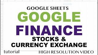 Google Finance - Stocks & Currency Exchange Data to a Spreadsheet - Google Sheets