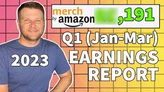 Merch By Amazon Income Earnings Report: Q1 2023 #printondemand