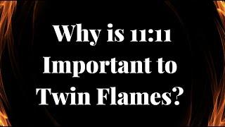 Twin Flames and 11:11  (What 1111 Means for Twin Flames)