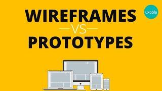 Wireframes vs Prototypes | Difference between Wireframe and Prototype