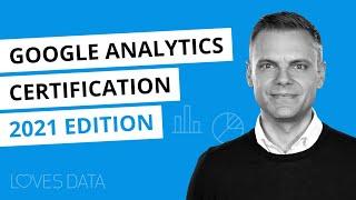 Google Analytics Certification // 2021 Edition // Steps to become Google Analytics certified