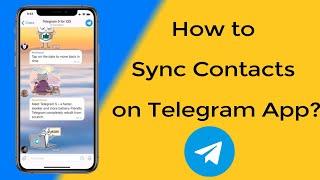 How to Sync Contacts on Telegram App?