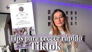 TIPS PARA CRECER RÁPIDO EN TIKTOK| Andrea Castro