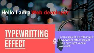 TypeWriter effect with pure ilght vanilla javascript tutorial || PSYCHO DEVELOPER ||