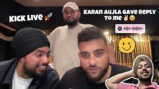 Karan Aujla gave reply to Me (Akash Ghuman) in his latest live