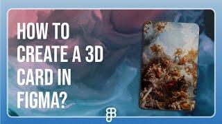 Figma 3D card effect tutorial | easy prototype