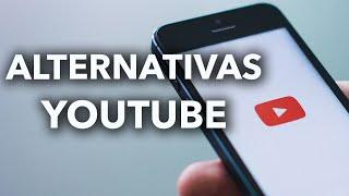 LAS MEJORES ALTERNATIVAS A YOUTUBE