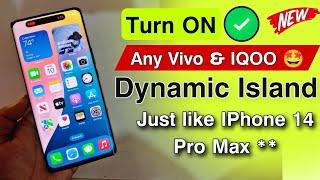 Dynamic Island 3d Effect Apply in Any Vivo & IQOO Smartphone 2024  | No Rooot Just 5 Second 