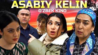 Asabiy kelin (O`zbek kino) Асабий келин