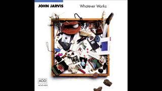 John Jarvis — Whatever Works