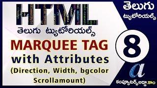 HTML Telugu Tutorials Part-8 || Marquee Tag with Attributes || Scrollamount,width,direction||