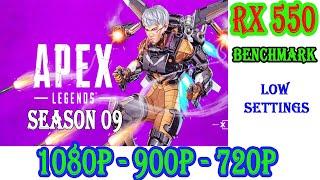 Apex Legends Season 9 | RX 550 Benchmark | 1080p | 900p | 720p | Low Settings